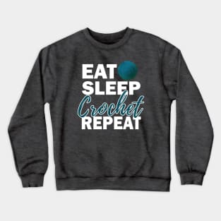 Eat Sleep Crochet Repeat Yarn + Crafts Dark Crewneck Sweatshirt